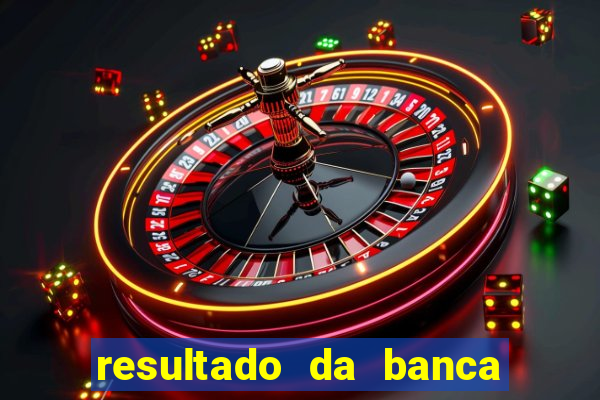 resultado da banca caminho da sorte hoje